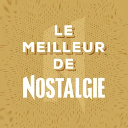 Le Meilleur de Nostalgie